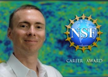 Erik Shirokoff has received a NSF CAREER award