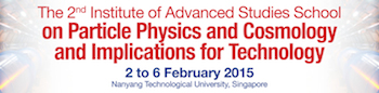 Picture: 2nd IAS School on Particle Physics & Cosmology and Implications for Technology