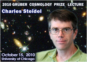Picture: Charles Steidel, 2010 Gruber Prize winner: Observations of Structure Formation in the Adolescent Universe