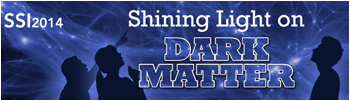 Picture: SLAC Summery Institute: Shining Light on Dark Matter